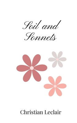Soil and Sonnets 1805669133 Book Cover