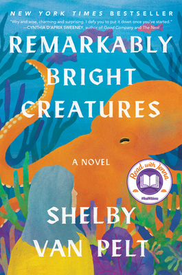 Remarkably Bright Creatures: A Read with Jenna ... 0063204150 Book Cover