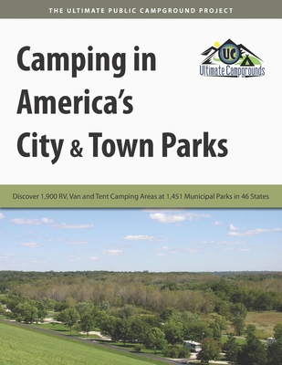 Camping in America's City & Town Parks 1885464959 Book Cover