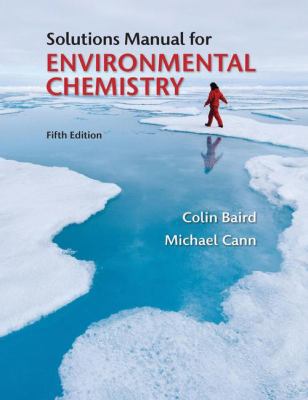 Solutions Manual for Environmental Chemistry 1464106460 Book Cover