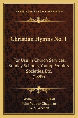 Christian Hymns No. 1: For Use In Church Servic... 1164604368 Book Cover