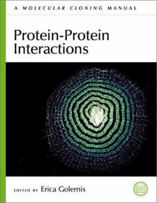 Protein-Protein Interactions: A Molecular Cloni... 0879696281 Book Cover