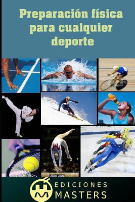 Preparación física: para cualquier deporte [Spanish] 149365148X Book Cover