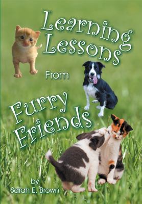Learning Lessons From Furry Friends 1572587261 Book Cover