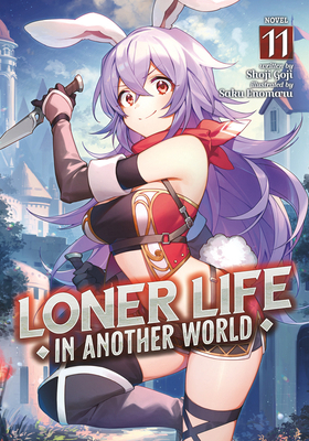 Loner Life in Another World (Light Novel) Vol. 11            Book Cover