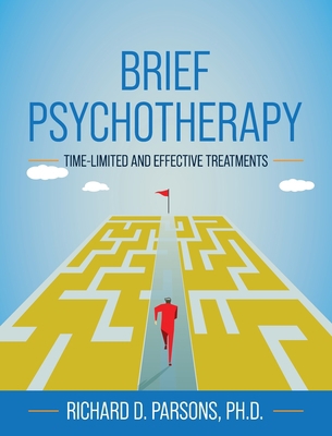 Brief Psychotherapy: Time-Limited and Effective... 1793584796 Book Cover