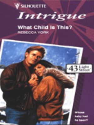 Harlequin Intrigue #253 What Child is This 037322253X Book Cover
