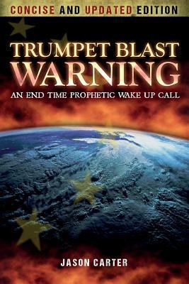 Trumpet Blast Warning Concise and Updated: An E... 1548499250 Book Cover