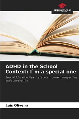 ADHD in the School Context: I`m a special one 6208534100 Book Cover