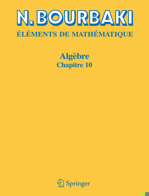 Algèbre: Chapitre 10. Algèbre Homologique [French] 3540344926 Book Cover