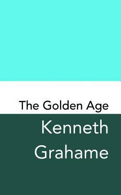 The Golden Age: Original and Unabridged 1981138692 Book Cover