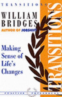 Transitions: Making Sense of Life's Changes (Po... 1857881249 Book Cover