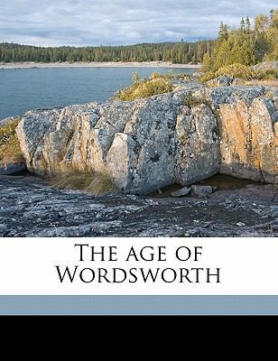 The Age of Wordsworth 1177791188 Book Cover