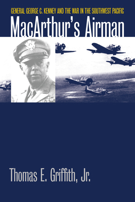 Macarthur's Airman: General George C. Kenney an... 0700624465 Book Cover