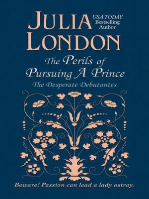 The Perils of Pursuing a Prince [Large Print] 1597226203 Book Cover