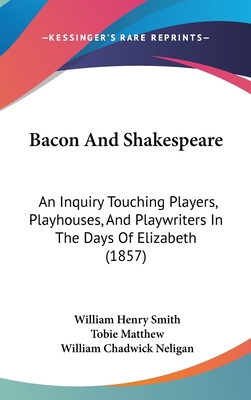 Bacon and Shakespeare: An Inquiry Touching Play... 1436912105 Book Cover
