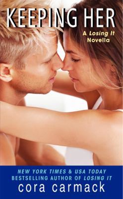 Keeping Her: A Losing It Novella B09L76JW8L Book Cover