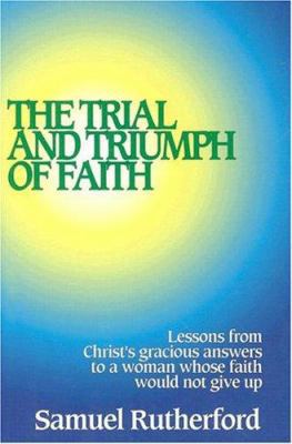 Trial and Triumph of Faith B00086JPDO Book Cover
