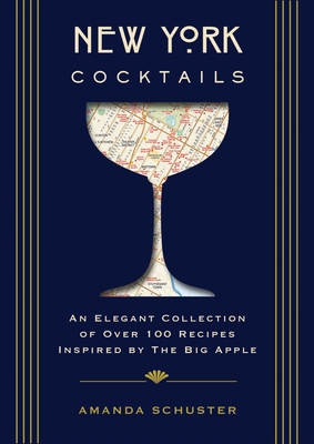 New York Cocktails: An Elegant Collection of Ov... 160433729X Book Cover