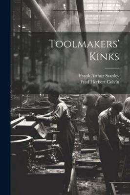 Toolmakers' Kinks 1022796631 Book Cover