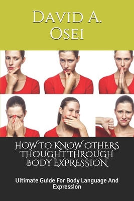 How to Know Others Thought Through Body Express... 1710525223 Book Cover