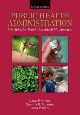 Public Health Administration: Principles for Po... 0763738425 Book Cover