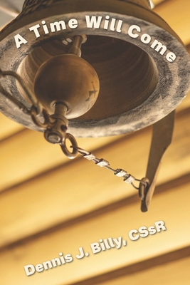 A Time Will Come B0D5MJC63R Book Cover
