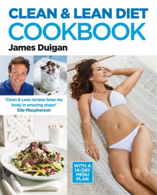 Clean & Lean Diet Cookbook: With a 14-Day Menu ... 0857830074 Book Cover
