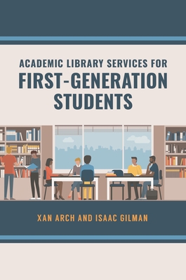 Academic Library Services for First-Generation ... 1440870179 Book Cover