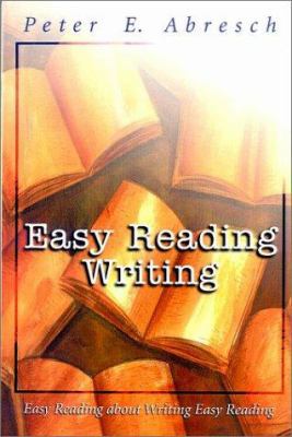 Easy Reading Writing: Easy Reading about Writin... 1893818055 Book Cover