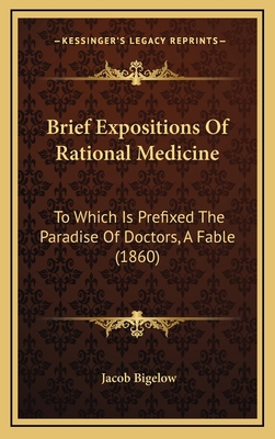 Brief Expositions Of Rational Medicine: To Whic... 1168889073 Book Cover