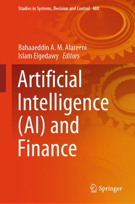 Artificial Intelligence (Ai) and Finance 3031391578 Book Cover