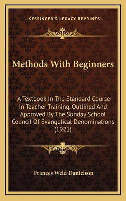 Methods with Beginners: A Textbook in the Stand... 1164976419 Book Cover