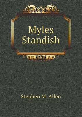 Myles Standish 5518569769 Book Cover