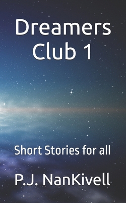 Dreamers Club 1: Short Stories for all B0DY86M6MX Book Cover