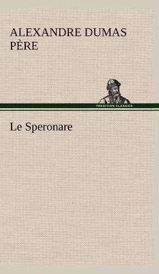 Le Speronare [French] 3849146839 Book Cover