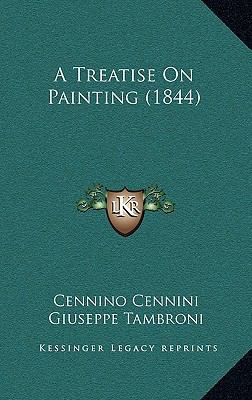 A Treatise On Painting (1844) 1165012766 Book Cover