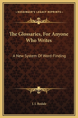 The Glossaries, For Anyone Who Writes: A New Sy... 1169312977 Book Cover