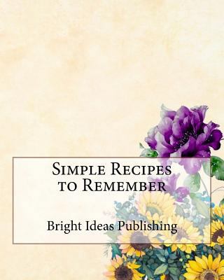 Simple Recipes to Remember 171860792X Book Cover