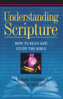 Understanding Scripture: How to Read and Study ... 1619706075 Book Cover