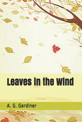 Leaves in the Wind 1694975487 Book Cover