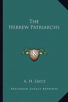The Hebrew Patriarchs 1162909137 Book Cover