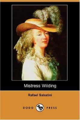 Mistress Wilding (Dodo Press) 1406542679 Book Cover