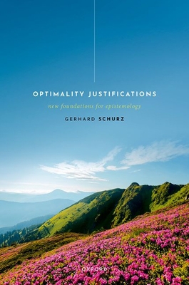 Optimality Justifications: New Foundations for ... 019888754X Book Cover