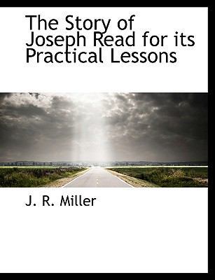 The Story of Joseph Read for Its Practical Lessons 111359019X Book Cover