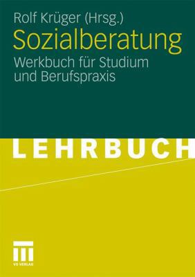 Sozialberatung: Werkbuch Für Studium Und Berufs... [German] 3531171577 Book Cover