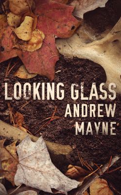 Looking Glass 1543626807 Book Cover