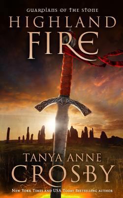 Highland Fire: Guardians of the Stone 1495904822 Book Cover