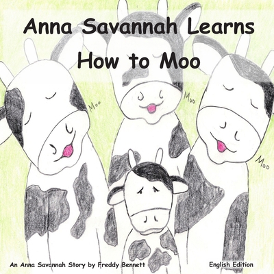Anna Savannah Learns How to Moo B0GYQ39YCJ Book Cover