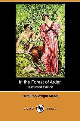 In the Forest of Arden (Illustrated Edition) (D... 1409989232 Book Cover